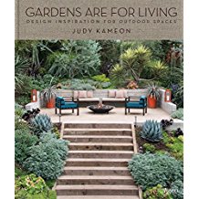 Gardens are for Living: Designing Outdoor Spaces to Gather, Cook, and Relax