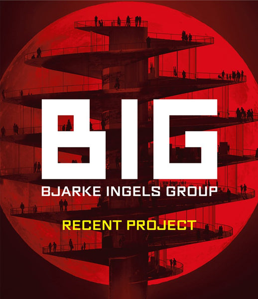 BIG/Bjarke Ingels Group: Recent Project