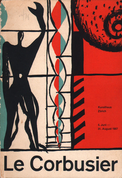 Le Corbusier: Architektur Malerei Plastik Wandteppiche