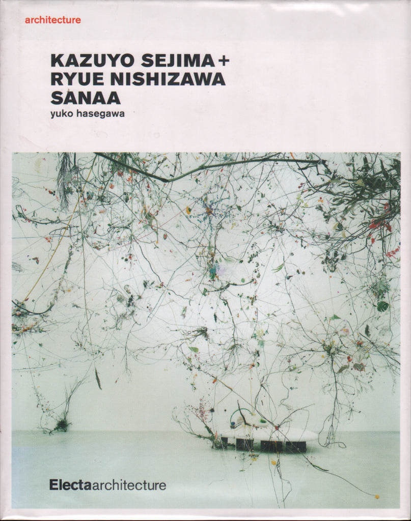 Kazuyo Sejima + Ryue Nishizawa - SANAA