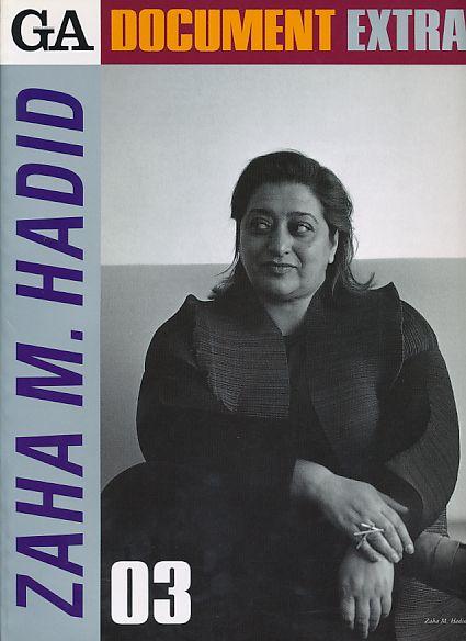 GA Document Extra 03: Zaha M. Hadid