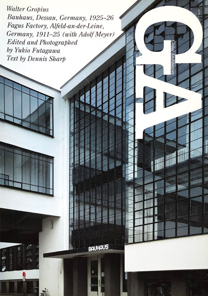 Global Architecture 70: Walter Gropius, Bauhaus, Dessau, Fagus Factory