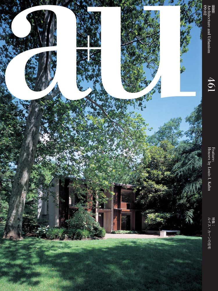A+U 09:02 #461 - Feature: Houses by Louis I. Kahn