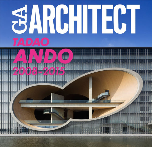 GA Architect: Tadao Ando Vol 5 2008-2015