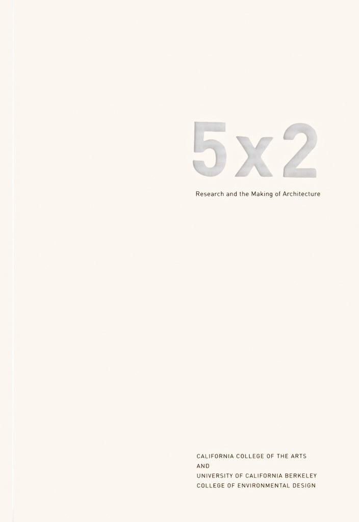 5x2: Research and the Making of Architecture