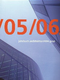 /05/06/ jahrbuch.architektur.HDA.graz.