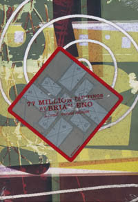 77 Million Paintings By Brian Eno (Ltd. Ed. DVD / DVD Rom), Second Revised Edition.
