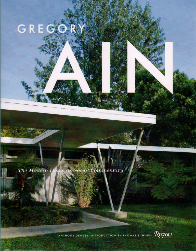 Gregory Ain: The Modern Home as Social Commentary