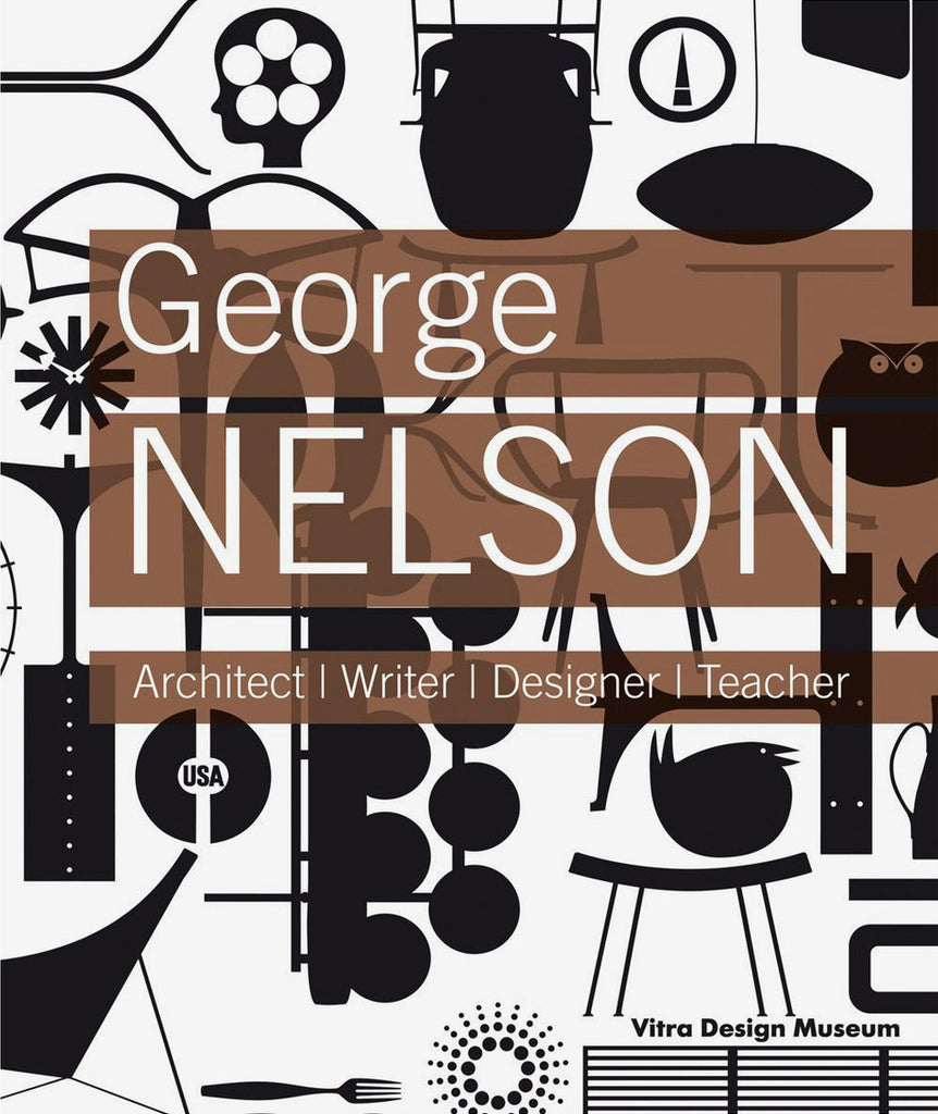 George Nelson: Architect / Writer / Designer / Teacher