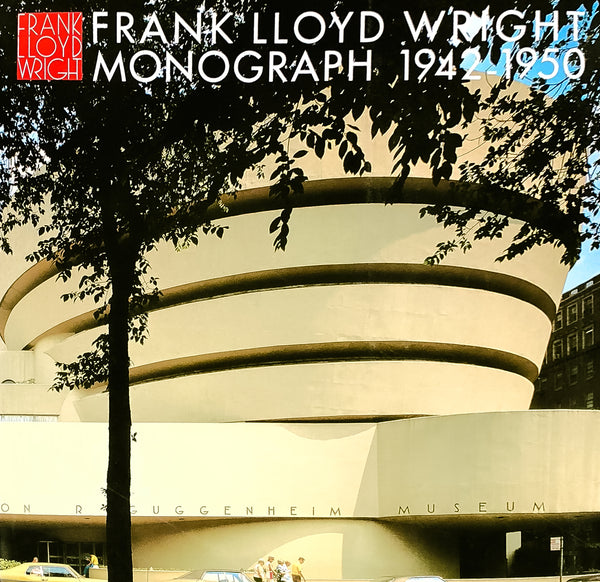 Frank Lloyd Wright Monograph, 1942-1950 [Vol. 7]
