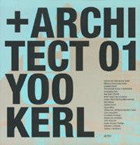 '+ Architect 01: Yoo Kerl.