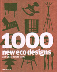 1000 New Eco Designs and Where to Find Them.