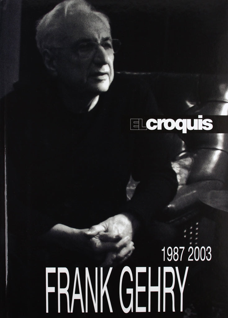El Croquis: Frank Gehry 1987-2003