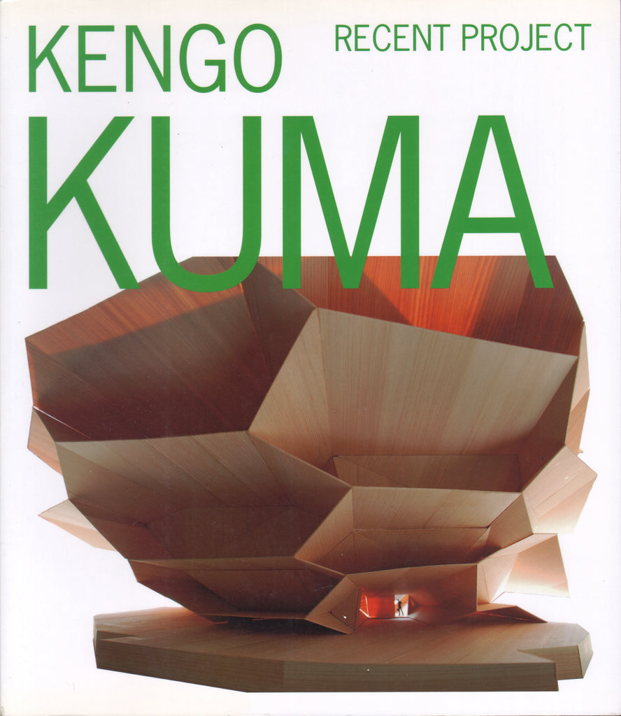 Kengo Kuma: Recent Project
