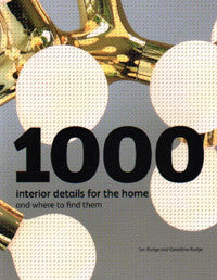 1000 Interior Details for the Home and Where to Find Them.