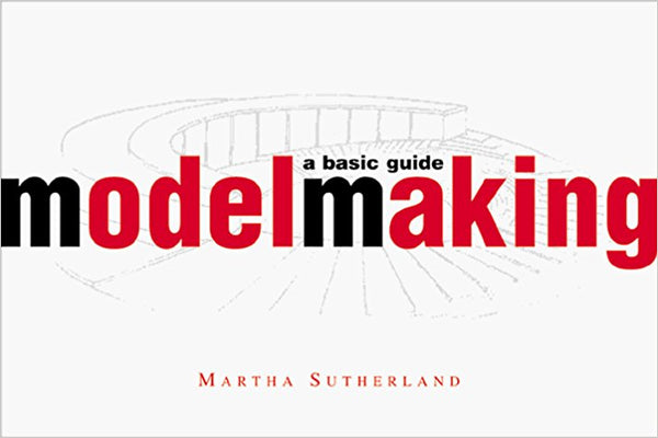 Modelmaking : A Basic Guide