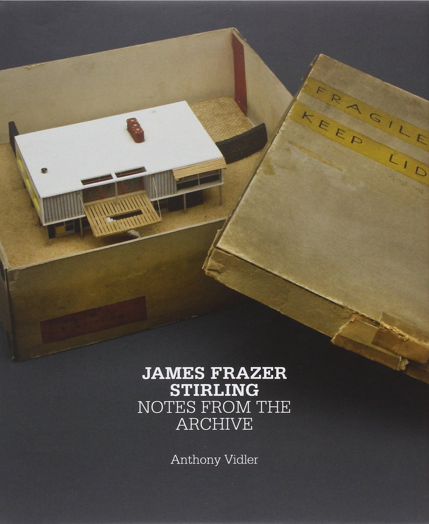James Frazer Stirling: Notes From the Archive