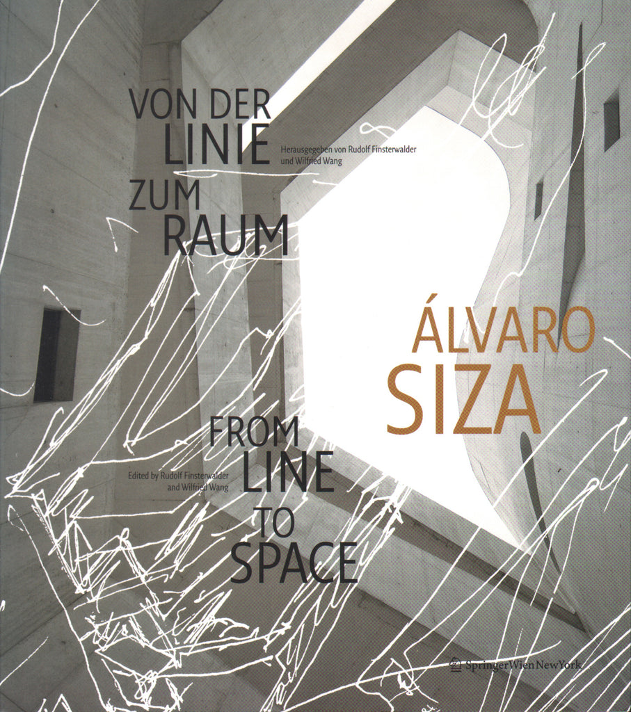 Alvaro Siza: From Line to Space
