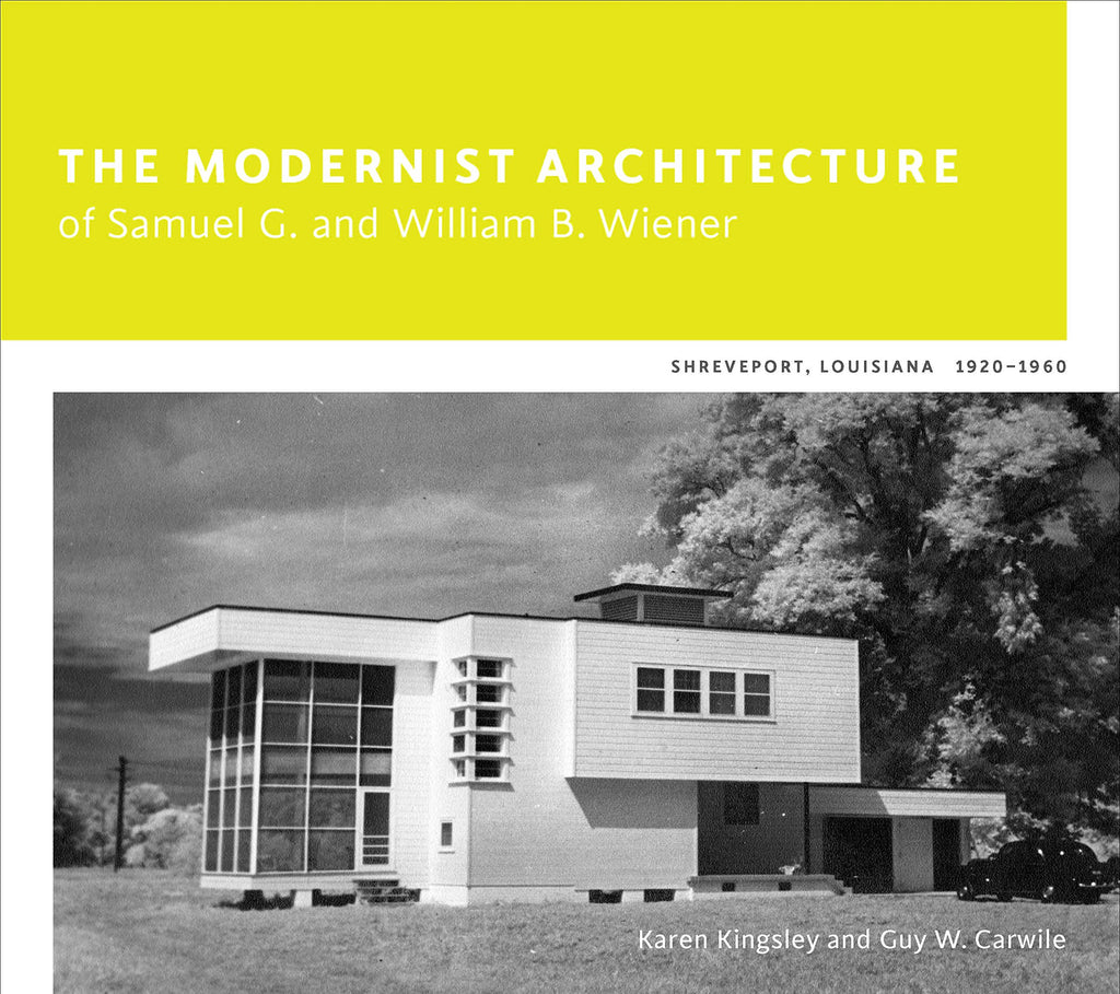 The Modernist Architecture of Samuel G. And William B. Wiener