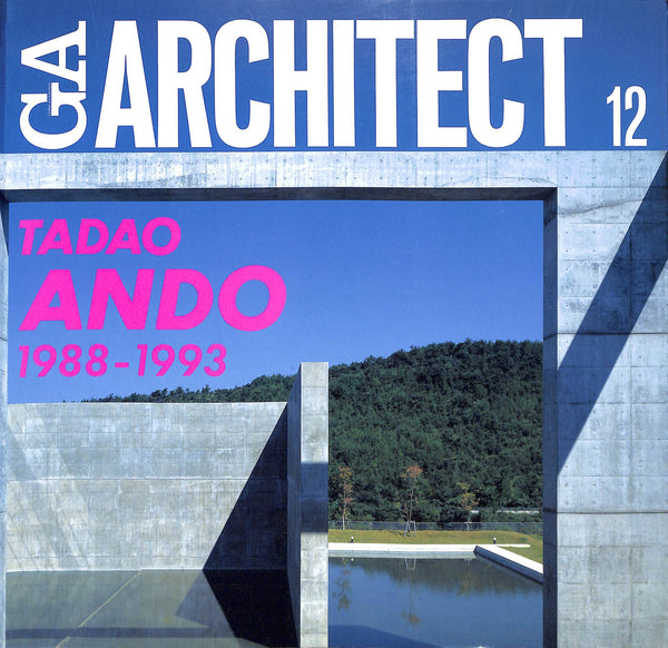 GA Architect 12: Tadao Ando Vol. 2,1988-1993