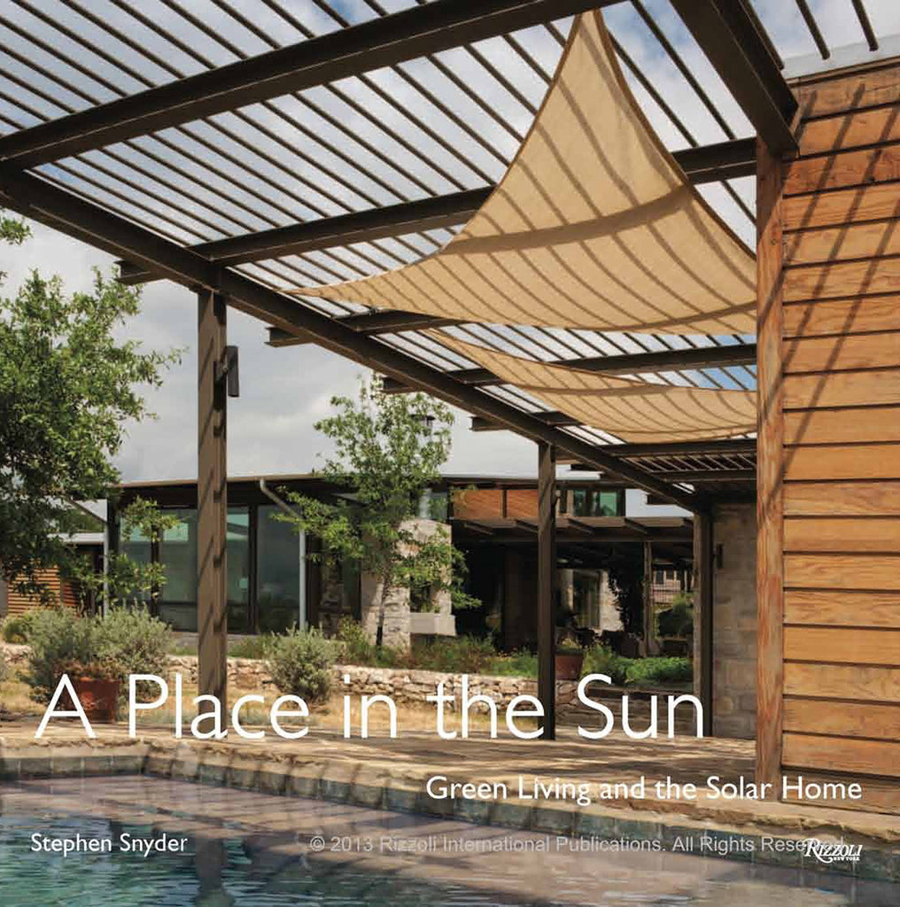 A Place in the Sun: Green Living and The Solar Home