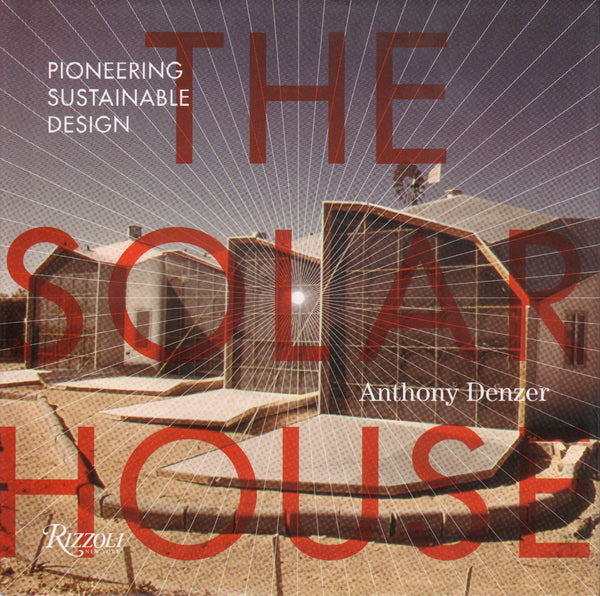 The Solar House: Pioneering Sustainable Design