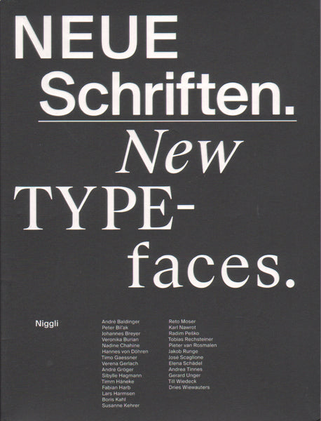 Neue Schriften / New Typefaces: Positions and Perspectives