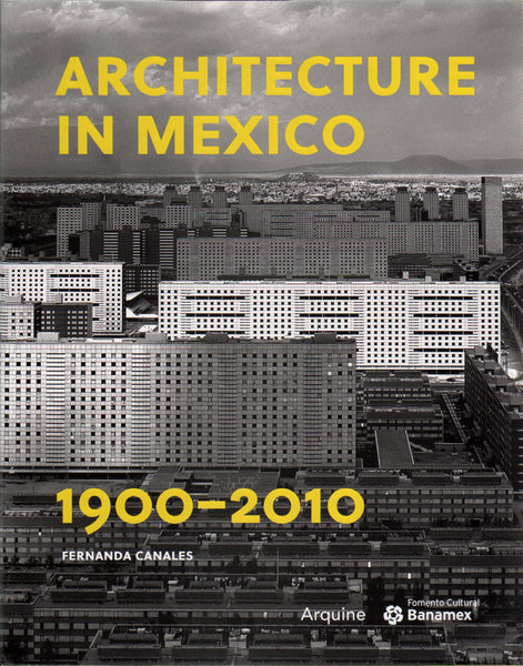 Architecture in Mexico 1900-2010, Vol. 1 & 2