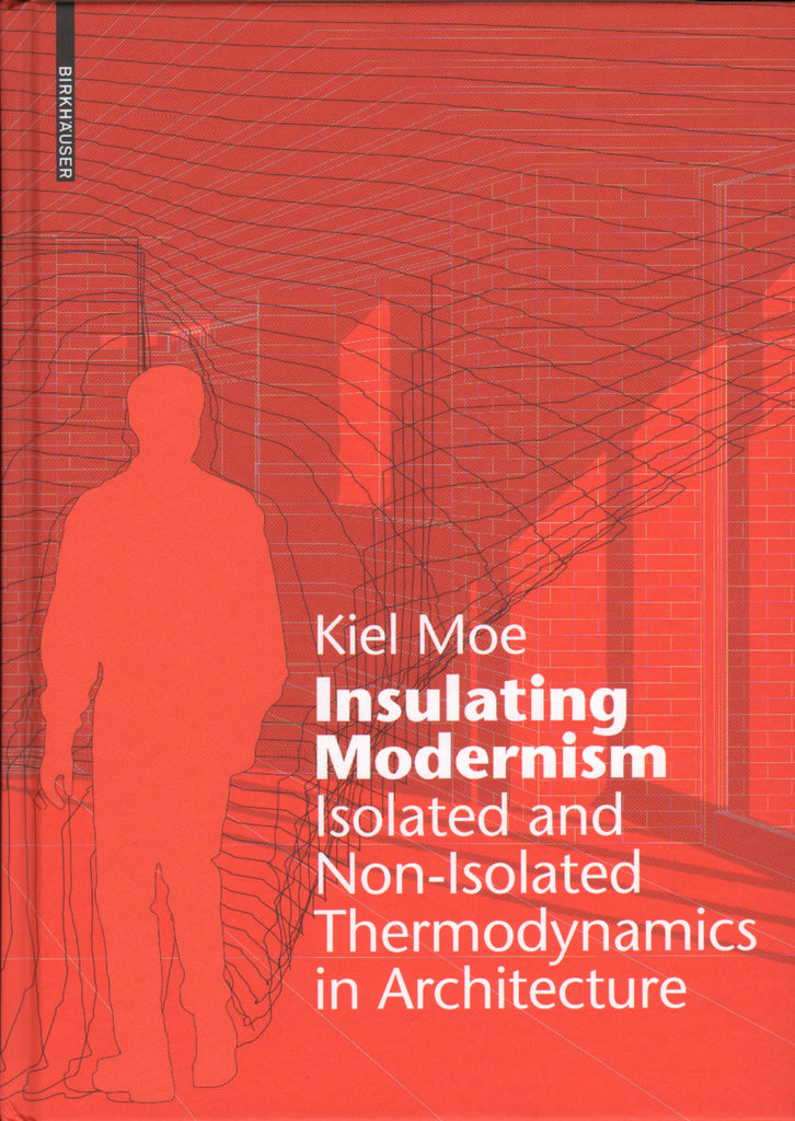 Insulating Modernism: Isolated and Non-isolated Thermodynamics in Architecture