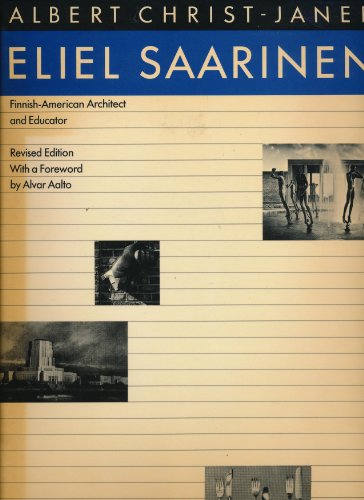Eliel Saarinen: Finnish American Architect and Educator