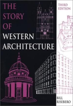 The Story of Western Architecture, Third Edition