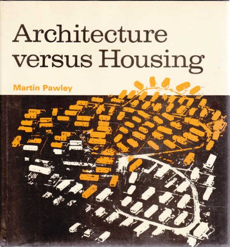Architecture Versus Housing