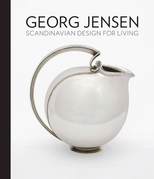 George Jensen: Scandinavian Design For Living
