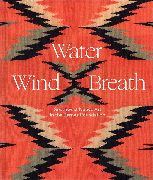 Water Wind Breath: Southwest Native Art in the Barnes Foundation