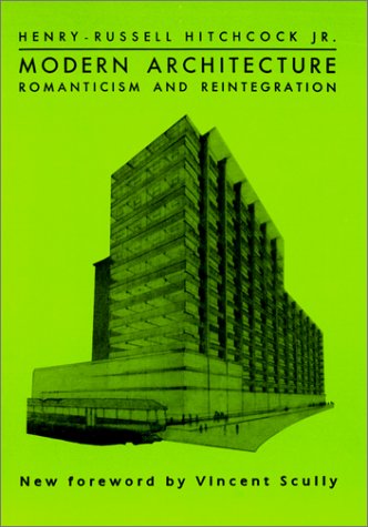 Modern Architecture: Romanticism and Reintegration