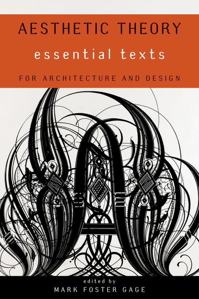 Aesthetic Theory   essential texts  for Architecture and Design