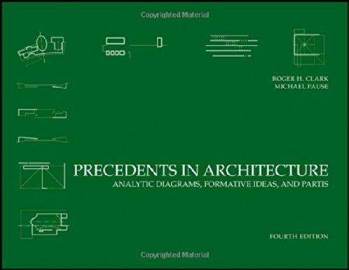 Precedents in Architecture: Analytic Diagrams, Formative Ideas, Fourth Edition