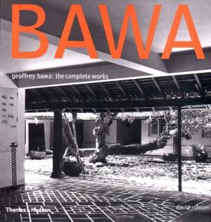 Bawa     Geoffrey Bawa: the complete works.