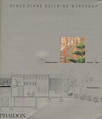 Renzo Piano Building Workshop: Complete Works Volume Four.