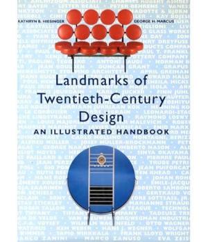 Landmarks of Twentieth Century Design: An Illustrated Handbook