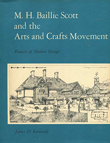 M.H. Baillie Scott and the Arts and Crafts Movement