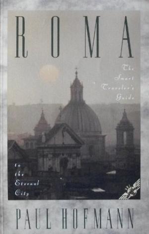 Roma. The Smart Traveler's Guide