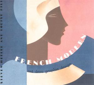 French Modern: Art Deco Graphic Design.