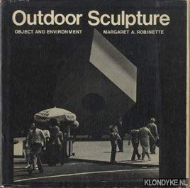 Outdoor Sculpture: Object and Environment.
