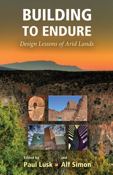 Building to Endure: Design Lessons of Arid Lands