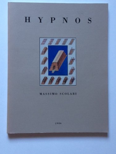 Hypnos: Massimo Scolari - Works, 1980-1986