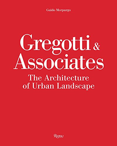 Gregotti & Associates: The Architecture of Urban Landscape