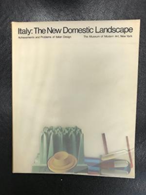 Italy: The New Domestic Landscape: Achievements and Problems of Italian Design