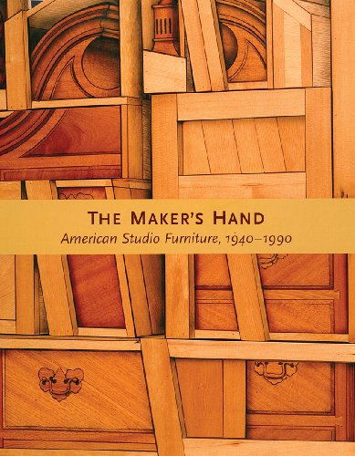 The Maker's Hand: American Studio Furniture 1940-1990