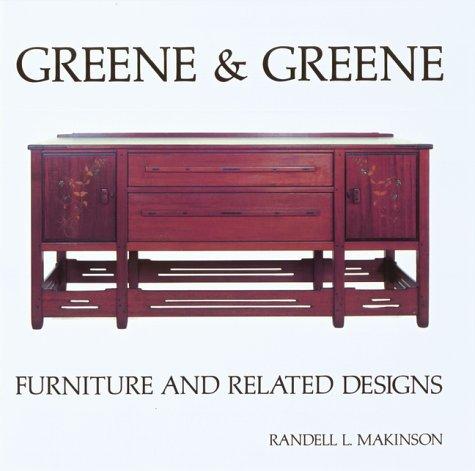 Greene & Greene (Vol. II): Furniture and Related Designs